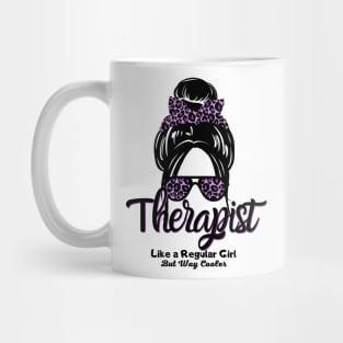 Therapist Like a Regular Girl But Way Cooler Mug